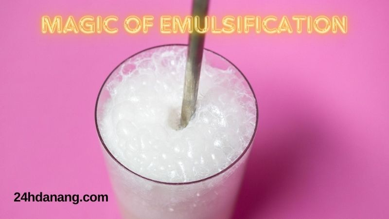 The Magic of Emulsification